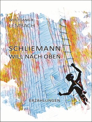 cover image of Schliemann will nach oben